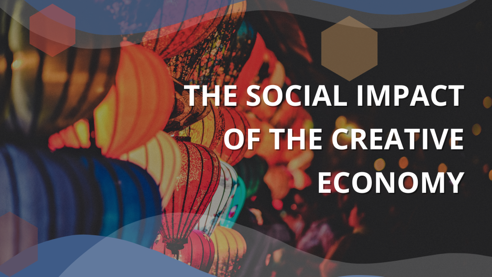 The Social Impact of the Creative Economy placed on top of an image of colorful lanterns in the background.
