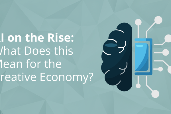 AI on the Rise: What Does this Mean for the Creative Economy? placed on top of a light blue/green background with an image of a brain and computer to the right side.