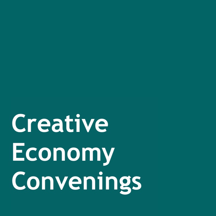 Blue/Green dark background with text that says Creative Economy Convenings